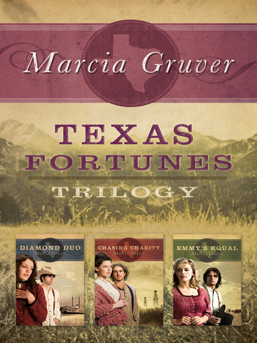 Title details for Texas Fortunes Trilogy by Marcia Gruver - Available